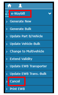 How to Cancel an E-Way Bill Step-by-Step
